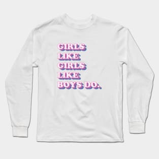 Girls like girls like boys do (bisexual flag) Long Sleeve T-Shirt